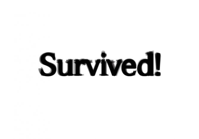 Survived!