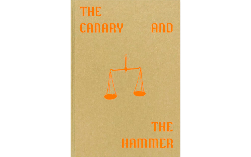 THE CANARY AND THE HAMMER