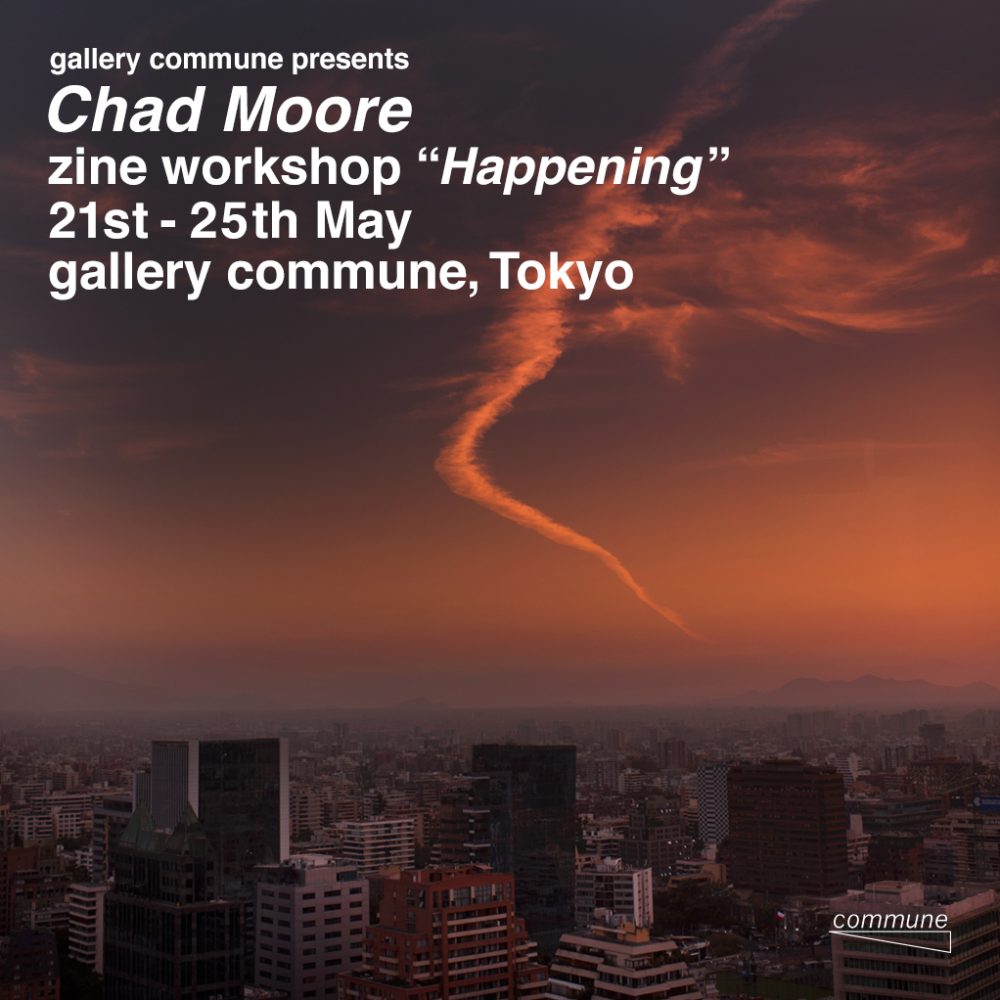 チャド・ムーアの写真で自分だけのZINEを作るスペシャルイベント